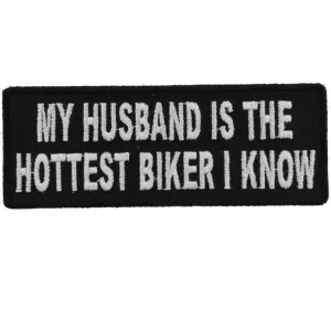 Daniel Smart My Husband Is The Hottest Biker I Know Embroidered Iron on Patch, 4 x 1.5 inches